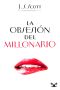 [The Billionaire's Obsession 01] • La obsesión del millonario